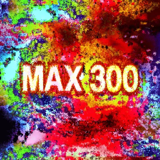 MAX 300